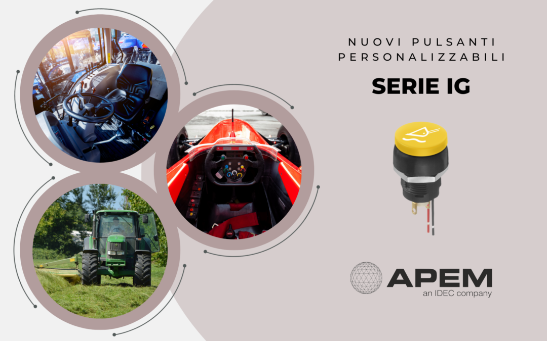 APEM Serie IG: pulsanti personalizzabili per impugnature e Joystick